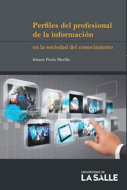 Perfiles del profesional de la información en la sociedad del conocimiento