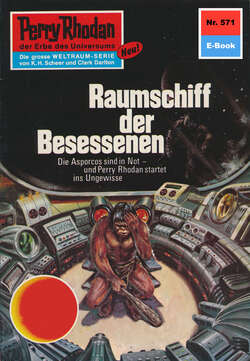 Perry Rhodan 571: Raumschiff der Besessenen