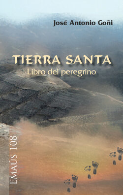 Tierra Santa. Libro del peregrino