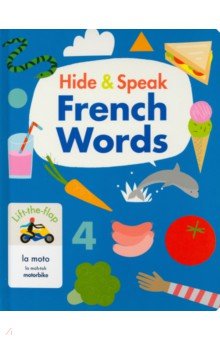 Hide And Speak - French (Lift-the-Flap Books)