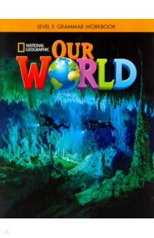 Our World BrE 5 Grammar WB