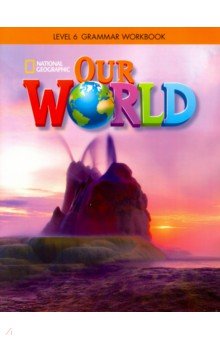 Our World BrE 6 Grammar WB