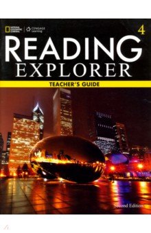 Reading Explorer 4. Teacher’s Guide