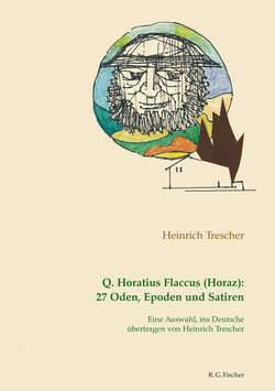 Q. Horatius Flaccus (Horaz): 27 Oden, Epoden und Satiren.