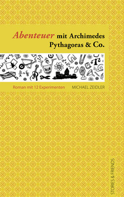 Abenteuer mit Archimedes, Pythagoras & Co.