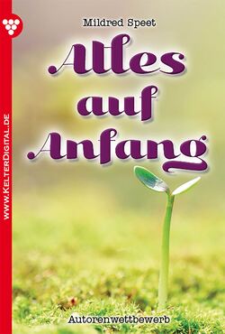 Alles auf Anfang – Liebesroman