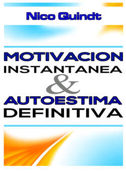 Motivación instantánea & Autoestima definitiva