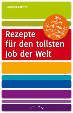 Rezepte für den tollsten Job der Welt