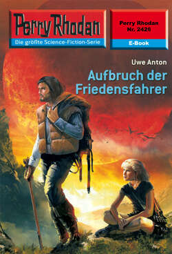 Perry Rhodan 2426: Aufbruch der Friedensfahrer