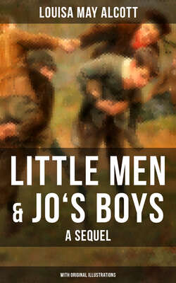 Little Men & Jo's Boys: A Sequel (With Original Illustrations)