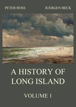 A History of Long Island, Vol. 1