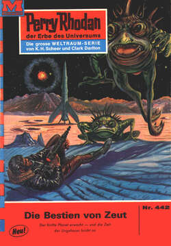 Perry Rhodan 442: Die Bestien von Zeut