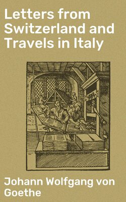 Letters from Switzerland and Travels in Italy
