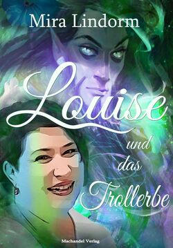 Louise und das Trollerbe