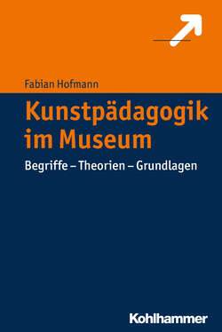 Kunstpädagogik im Museum