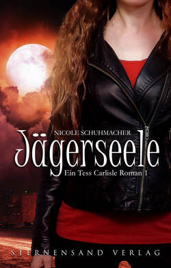 Ein Tess-Carlisle-Roman (Band 1): Jägerseele