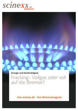 Fracking: Vollgas oder voll auf die Bremse?
