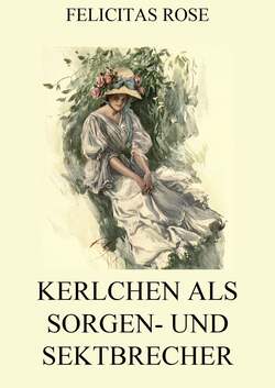 Kerlchen als Sorgen- und Sektbrecher