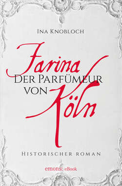 Farina - Der Parfumeur von Köln