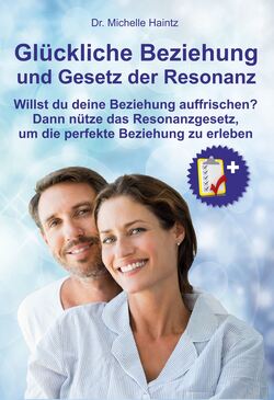 Glückliche Beziehung und Gesetz der Resonanz