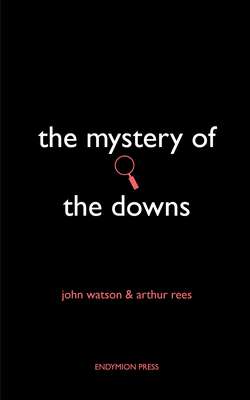 The Mystery of the Downs