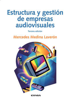 Estructura y gestión de empresas audiovisuales