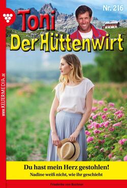 Toni der Hüttenwirt 216 – Heimatroman