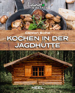 Kochen in der Jagdhütte