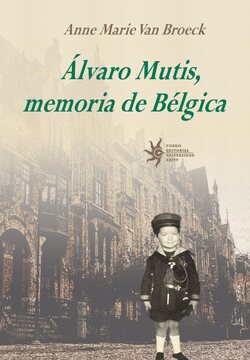 Álvaro Mutis, memoria de Bélgica