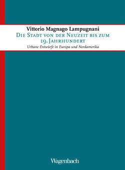 Die Stadt von der Neuzeit bis zum 19. Jahrhundert