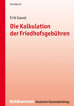 Die Kalkulation der Friedhofsgebühren