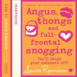 Angus, Thongs And Full-Frontal Snogging