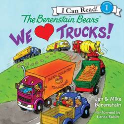 Berenstain Bears: We Love Trucks!