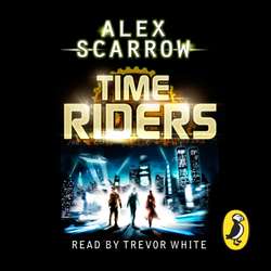 TimeRiders (Book 1)