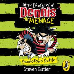 Diary of Dennis the Menace: Beanotown Battle (book 2)