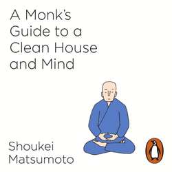 Monk's Guide to a Clean House and Mind