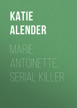 Marie Antoinette, Serial Killer