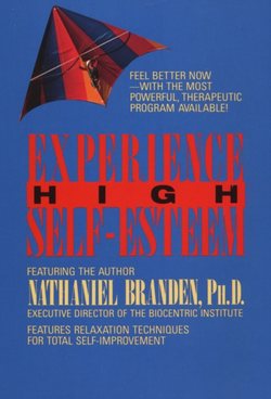 Experience High Self-Esteem