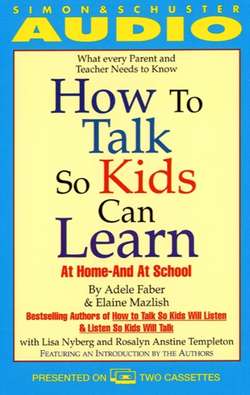 How to Talk So Kids Can Learn