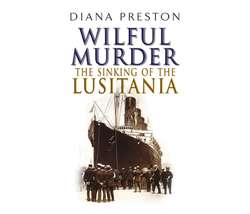 Wilful Murder: The Sinking Of The Lusitania