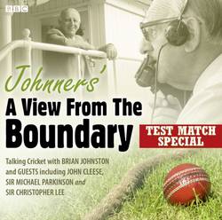 Johnners' A View From The Boundary  Test Match Special