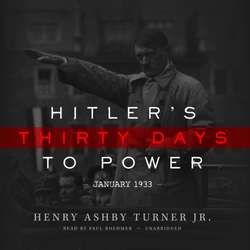 Hitler's Thirty Days to Power