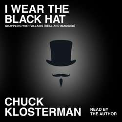 I Wear the Black Hat