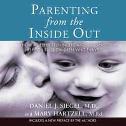 Parenting from the Inside Out