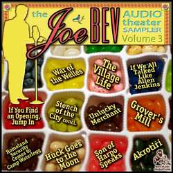 Joe Bev Audio Theater Sampler, Vol. 3