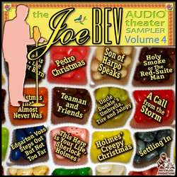 Joe Bev Audio Theater Sampler, Vol. 4