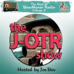 J-OTR Show with Joe Bev