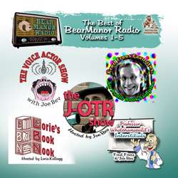 Best of BearManor Radio, Vols. 1-5