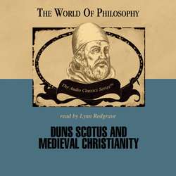 Duns Scotus and Medieval Christianity