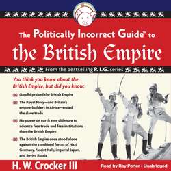 Politically Incorrect Guide to the British Empire